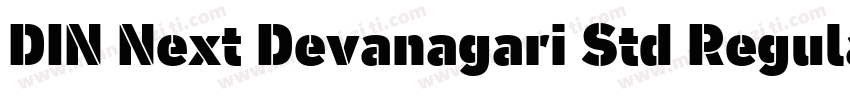 DIN Next Devanagari Std Regular字体转换